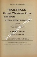 Book cover of Weekly Operating Notice containing Temporary Speed Restrictions, Temporary Engineering Works, Signalling & Permanent Way Alterations, General Instructions and Notices, 10 to 16 April 1999 by Railtrack Great Western